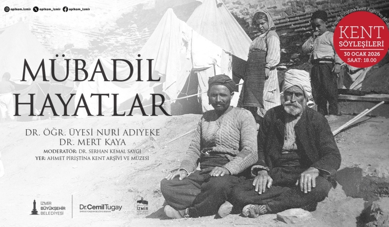 APİKAM’da Kent Söyleşileri “Mübadil Hayatlar” ile devam ediyor