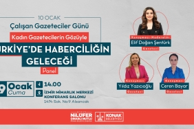 ‘Türkiye’de Haberciliğin Geleceği’ Konak’ta konuşulacak