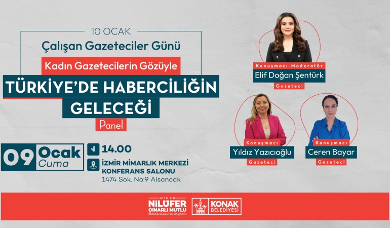 ‘Türkiye’de Haberciliğin Geleceği’ Konak’ta konuşulacak
