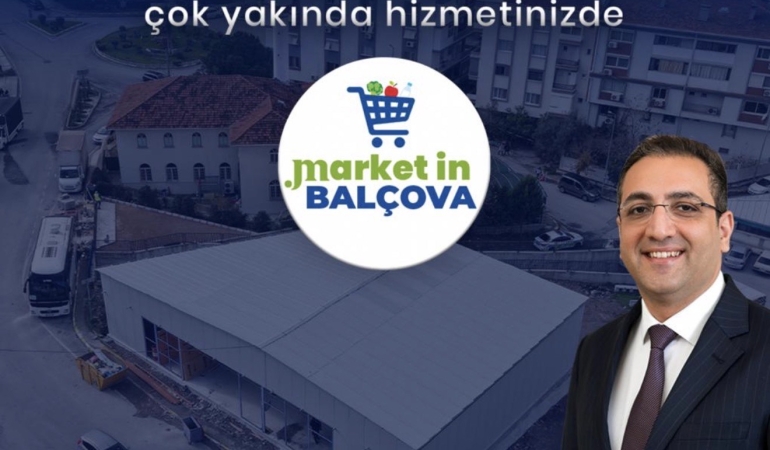 Market in Balçova çok yakında açılıyor