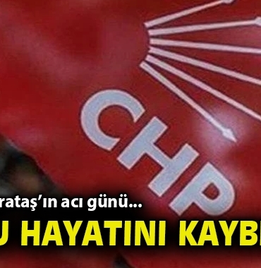 chp-li-karatas-in-aci-gunu-oglu-hayatini-kaybetti-7056