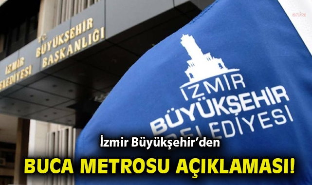 izmir-buyuksehir-den-buca-metrosu-aciklamasi-is-durmadi-kredi-onayi-bekleniyor-6523