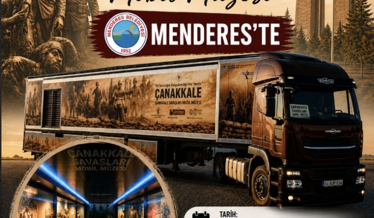 Çanakkale Savaşları Mobil Müzesi Menderes’e Geliyor