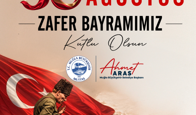 Muğla Belediyesi’nden 30 Ağustos Zafer Bayramı Mesajı