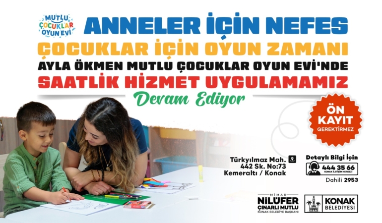 Saatlik Hizmet, Konaklı annelerin hayatını kolaylaştırmaya devam ediyor