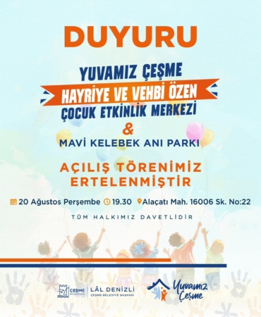 Üçüncü Yuvamız Çeşme ve Mavi Kelebek Anı Parkı hizmete açılıyorPHOTO-2026-08-17-17-27-22