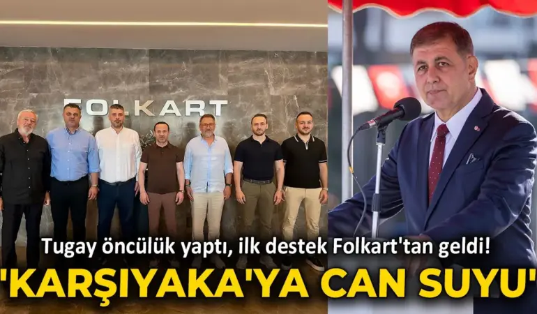 tugay-onculuk-yapti-ilk-destek-folkarttan-geldi-karsiyakaya-can-suyu_6a732b209af32