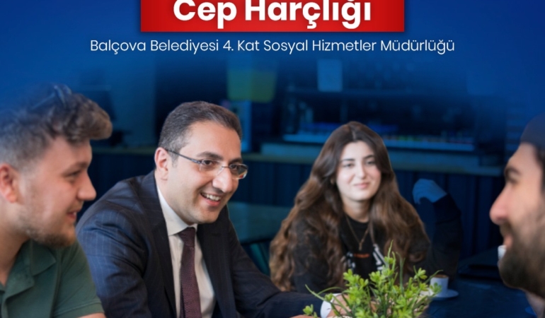 Balçova’dan Üniversiteyi kazanan gençlere cep harçlığı desteği